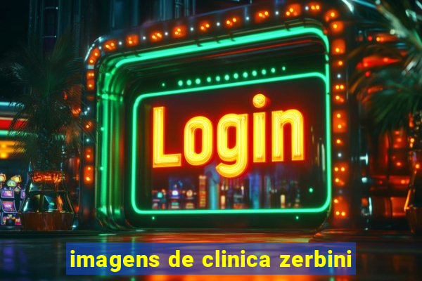 imagens de clinica zerbini